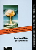 Cover: Atomwaffen abschaffen! - meinhardt - Verlag und Agentur