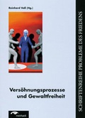Cover: Vers&ouml;hnungsprozesse und Gewaltfreiheit - meinhardt - Verlag und Agentur