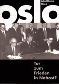 Cover: Oslo - Tor zum Frieden in Nahost? - meinhardt - Verlag und Agentur