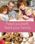 Cover: Feed Yourself, Feed Your Family - Pinter & Martin Ltd.