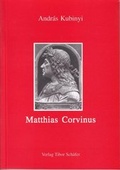 Cover: Matthias Corvinus - Sch&auml;fer, Gabriele