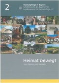 Cover: Heimat bewegt - Bayerischer Landesverein f. Heimatpflege