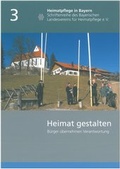 Cover: Heimat gestalten - Bayerischer Landesverein f. Heimatpflege