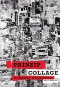 Cover: Herbert Kaufmann - Prinzip Collage - INFOPRESS
