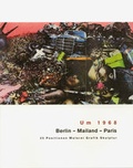 Cover: Um 1968. Berlin - Mailand - Paris - INFOPRESS
