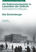 Cover: Als Rotkreuzschwester in Lazaretten der Ostfront - W&uuml;nsche, Frank