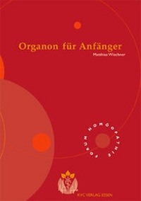 Abbildung von: Organon für Anfänger - NATUR UND MEDIZIN  KVC Verlag