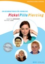 Cover: Pickel Pille Piercing - NATUR UND MEDIZIN KVC Verlag