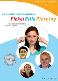 Enlarge image Cover: Pickel Pille Piercing - NATUR UND MEDIZIN KVC Verlag