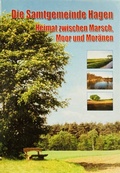 Cover: Die Samtgemeinde Hagen - Heimat zwischen Marsch, Mohr und Mor&auml;nen - M&auml;nner vom Morgenstern