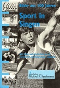 Cover: Sport in Singen (Hohentwiel) - Bilder aus 100 Jahren - MarkOrPlan