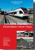 Cover: 150 Jahre Eisenbahn - Hochrheinbahn, Singen, Hegau - MarkOrPlan