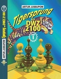 Cover: Tigersprung auf DWZ 2100 - Jussupow Schachakademie
