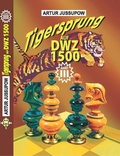 Cover: Tigersprung auf DWZ 1500 - Jussupow Schachakademie