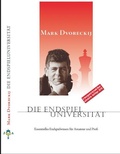Cover: Die Endspieluniversit&auml;t - Jussupow Schachakademie