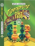 Cover: Tigersprung auf DWZ 1800 - Jussupow Schachakademie