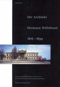 Cover: Der Architekt Hermann Willebrand (1816-1899) - D&ouml;lling und Galitz