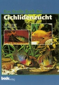 Cover: Das Gro&szlig;e Buch der Cichlidenzucht - Verlag Eugen Ulmer