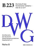 Cover: Die Zukunft des Kombinierten Verkehrs - was ist zu tun? - Deutsche Verkehrswiss. Gesellsch.