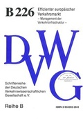 Cover: Effizienter europ&auml;ischer Verkehrsmarkt - Management der Verkehrsinfrastruktur - Deutsche Verkehrswiss. Gesellsch.
