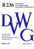 Cover: Faire Preise f&uuml;r die Benutzung von Stra&szlig;en und Schienen - Deutsche Verkehrswiss. Gesellsch.