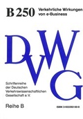 Cover: Verkehrliche Wirkungen von e-Business - Deutsche Verkehrswiss. Gesellsch.
