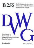 Cover: Mobilit&auml;tsdaten besser nutzen: methodische und informationstechnologische Ans&auml;tze - Deutsche Verkehrswiss. Gesellsch.