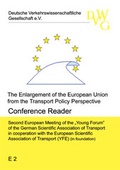 Cover: Die Erweiterung der Europ&auml;ischen Union aus der Perspektive der Verkehrspolitik - Deutsche Verkehrswiss. Gesellsch.