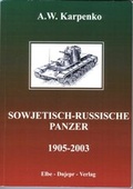 Cover: Sowjetisch-Russische Panzer 1905-2003 - DDF Digitaldruckfabrik GmbH