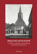 Cover: Studien zur Backsteinarchitektur / B&uuml;rgerstolz und Seelenheil - Lukas Verlag f&uuml;r Kunst- und Geistesgeschichte