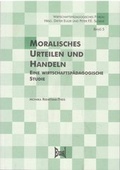 Cover: Moralisches Urteilen und Handeln. Eine wirtschaftsp&auml;dagogische Studie - Eusl