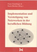Cover: Implementation und Verstetigung von Netzwerken in der beruflichen Bildung - Eusl