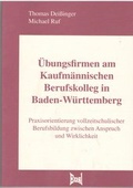 Cover: &Uuml;bungsfirmen am Kaufm&auml;nnischen Berufskolleg in Baden-W&uuml;rttemberg - Eusl