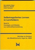 Cover: Selbstreguliertes Lernen in Lernfeldern - Eusl