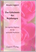 Cover: Das Geheimnis der Bejahungen - Lippert, Renate