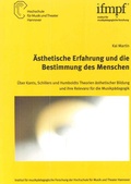 Cover: &Auml;sthetische Erfahrung und die Bestimmung des Menschen - Hochschule f. Musik, Theater u. Medien Hannover