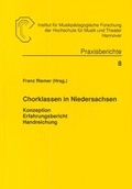 Cover: Chorklassen in Niedersachsen - Hochschule f. Musik, Theater u. Medien Hannover
