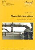 Cover: Blasmusik in Deutschland - Hochschule f. Musik, Theater u. Medien Hannover