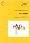 Cover: Chorklassen - Hochschule f. Musik, Theater u. Medien Hannover