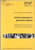 Cover: Gleiches Bestreben in getrennten L&auml;ndern - Hochschule f. Musik, Theater u. Medien Hannover