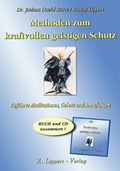 Cover: Methoden zum kraftvollen Geistigen Schutz (Buch inkl. CD) - Lippert, Renate
