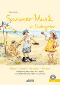 Abbildung von: Sommer-Musik im Kindergarten (inkl. Lieder-CD) - Schuh