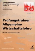 Cover: Pr&uuml;fungstrainer Allgemeine Wirtschaftslehre - Kern, Delphine