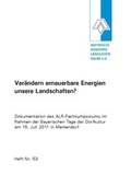 Cover: Ver&auml;ndern erneuerbare Energien unsere Landschaften? - Bayerische Akad. L&auml;ndl. Raum