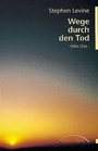Cover: Wege durch den Tod - Kamphausen Media GmbH
