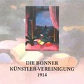 Cover: Die Bonner K&uuml;nstler-Vereinigung 1914 - Stadtmuseum Bonn