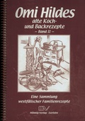 Cover: Omi Hildes alte Koch- und Backrezepte II - M&ouml;nnig, Sylvia