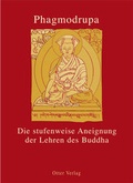 Cover: Die Stufenweise Aneignung der Lehren des Buddha - Otter