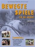 Cover: Bewegte Spiele f&uuml;r die Gruppe - &Ouml;kotopia Verlag ein Imprint von Bergmoser + H&ouml;ller Verlag AG