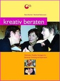 Cover: Kreativ beraten - &Ouml;kotopia Verlag ein Imprint von Bergmoser + H&ouml;ller Verlag AG